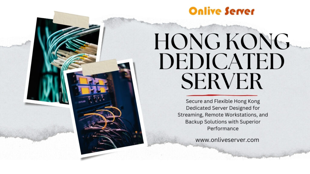 Hong Kong Dedicated Server